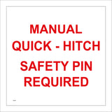 CS309 Manual Quick - Hitch Safety Pin Required Sign