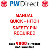 CS309 Manual Quick - Hitch Safety Pin Required Sign