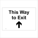 CS335 This Way To Exit Straight On Up Arrow Sign with Up Arrow