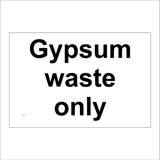 CS464 Gypsum Waste Only Recycle Recycling