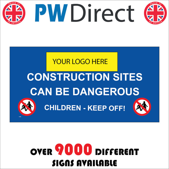 CS485 Construction Sites Dangerous Keep Children Off Out Your Logo Name