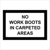 CS495 No Work Boots In Carpeted Area Dirt Respect Spaces