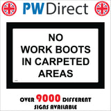 CS495 No Work Boots In Carpeted Area Dirt Respect Spaces