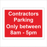 CS501 Contractors Parking Only Between 8AM 5PM Site Unit