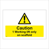 CS531 Caution 1 Working Lift Only On Scaffold Building Site