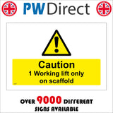CS531 Caution 1 Working Lift Only On Scaffold Building Site