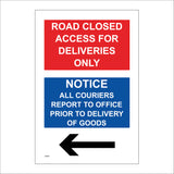 CS561 Road Closed Notice Left Arrow No Entry Direction Goods Post