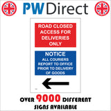 CS561 Road Closed Notice Left Arrow No Entry Direction Goods Post