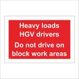 CS578 Heavy Loads HGV Drivers Not Drive On Block Work Areas