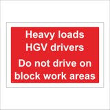 CS578 Heavy Loads HGV Drivers Not Drive On Block Work Areas