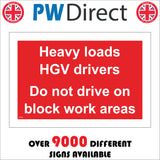 CS578 Heavy Loads HGV Drivers Not Drive On Block Work Areas