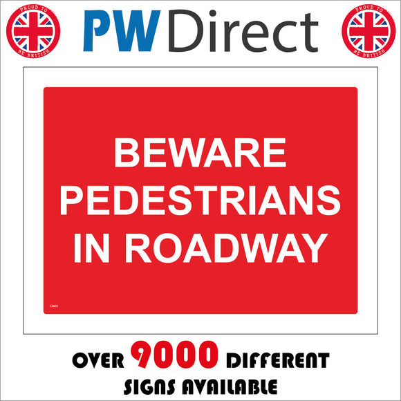 CS603 Beware Pedestrians In Roadway