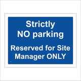 CS606 Strictly No Parking Reserved For Site Manager