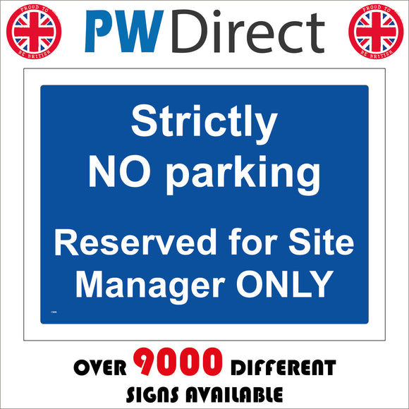 CS606 Strictly No Parking Reserved For Site Manager