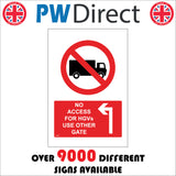 CS646 No Access Hgv Use Other Gate Forward Left Arrow