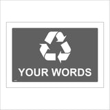 CS666 Your Words Custom Bespoke My Choice Recycle Reclaim