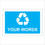 CS667 Your Words Custom Bespoke My Choice Recycle Reclaim