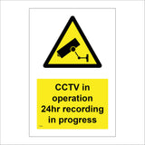 CT002 C.C.T.V In Operation 24 Hr Recording In Progress Sign with Camera Triangle