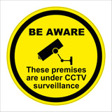 CT029 Be Aware These Premises Are Under Cctv Surveillance Sign with Camera Circle (Sticker Only)
