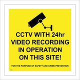 CT056 CCTV With 24Hr Video Recording In Operation On This Site! For The Purpose Of Safety And Crime Prevention Sign with CCTV Camera