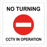 CT061 No Turning CCTV In Operation Sign with White Bar Across