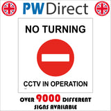 CT061 No Turning CCTV In Operation Sign with White Bar Across