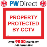 CT064 Property Protected By CCTV Sign