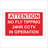 CT070 Attention No Fly Tipping 24hr CCTV In Operation Sign