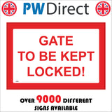 CT077 Gate To Be Kept Locked Shut Secure Bolted Sealed Protected