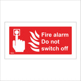 FI015 Fire Alarm Do Not Switch Off Sign with Hand Button Fire