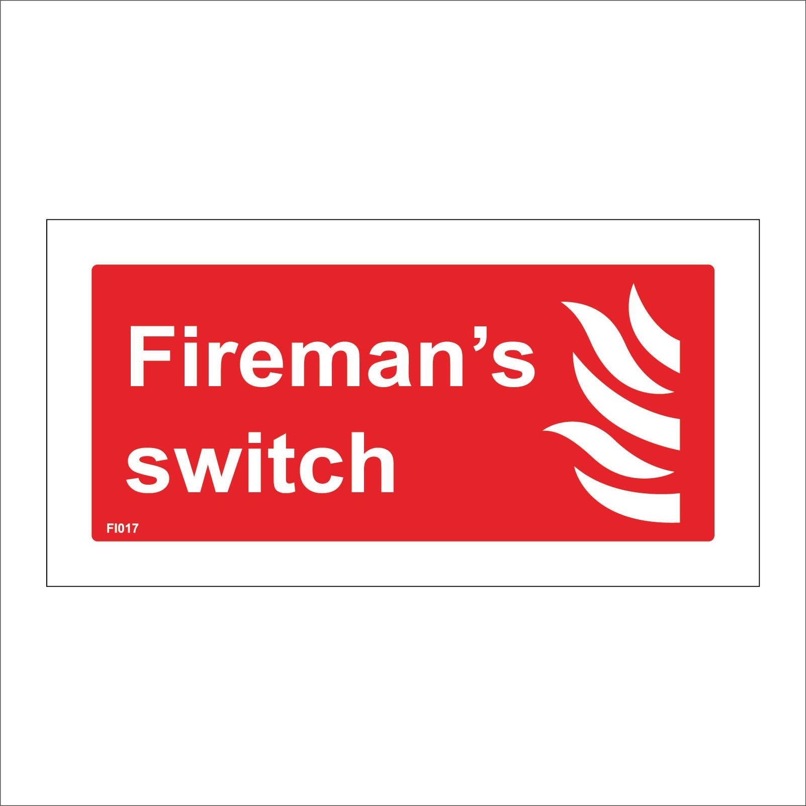 Firemans Switch Sign with Fire – PWDirect