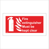 FI033 Fire Extinguisher Must Be Kept Clear Sign with Fire Extinguisher Fire