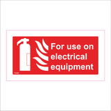 FI040 For Use On Electrical Equipment Sign with Fire Extinguisher Fire
