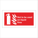 FI046 Not To Be Used On Liquid Fires Sign with Fire Extinguisher Fire