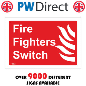 FI083 Fire Fighters Switch Sign with Fire