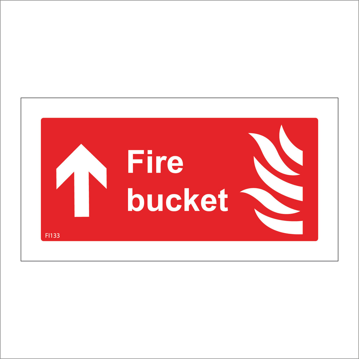 Fire Bucket Ahead Sign with Flames Arrow – PWDirect