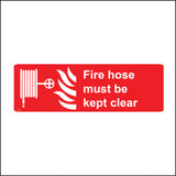 FI137 Fire Hose Must Be Kept Clear Sign with Fire Hose