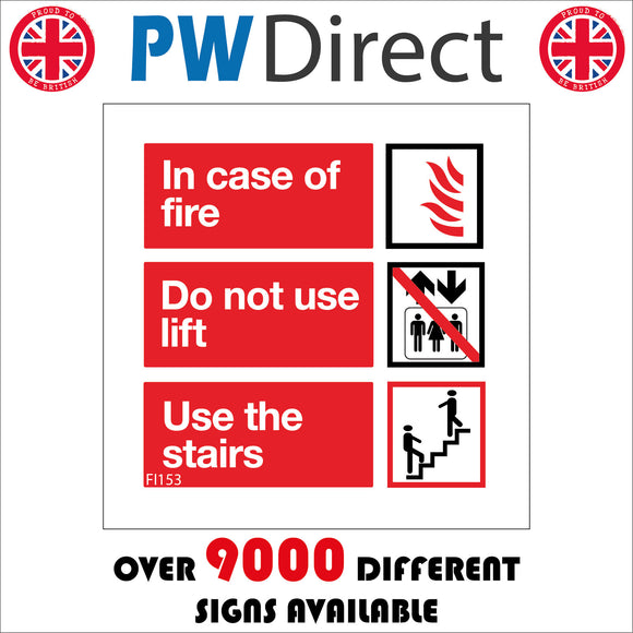 FI153 In Case Of Fire Do Not Use Lift Use The Stairs Sign with Fire Lift Arrows People Stairs