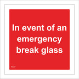 FI177 In Event Of An Emergency Break Glass Sign