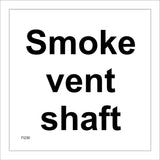 FI230 Smoke Vent Shaft Keep Clear Do Not Obstruct