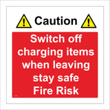 FI267 Switch Off Charging Items When Leaving Stay Safe Fire Risk