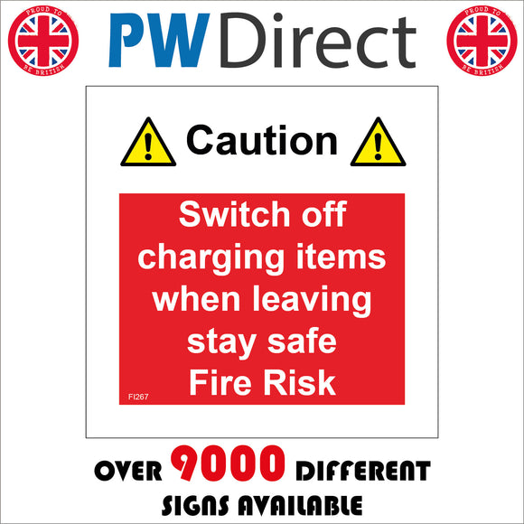FI267 Switch Off Charging Items When Leaving Stay Safe Fire Risk