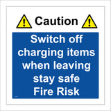 FI268 Switch Off Charging Items When Leaving Stay Safe Fire Risk