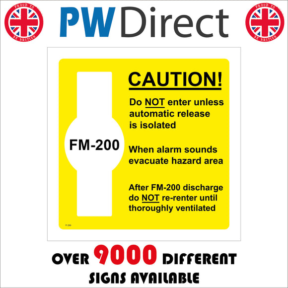 FI269 FM-200 Caution Do Not Enter Alarm Sounds Evacuate Area