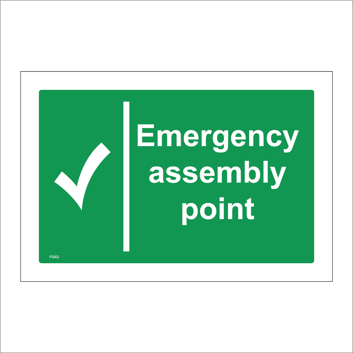 Emergency Assembly Point Sign with Tick – PWDirect