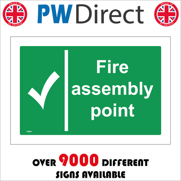 FS003 Fire Assembly Point Sign with Tick