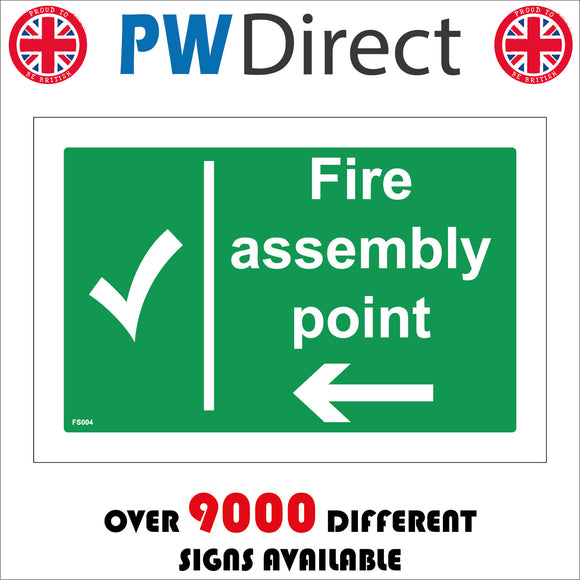 FS004 Fire Assembly Point Left Sign with Tick Arrow