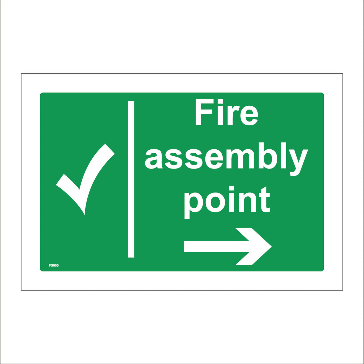 Fire Assembly Point Right Sign with Tick Arrow – PWDirect