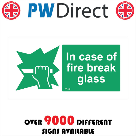 FS117 In Case Of Fire Break Glass Sign with Hand Bar Broken Glass