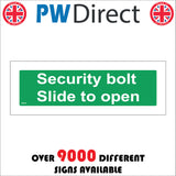 FS179 Security Bolt Slide To Open Sign